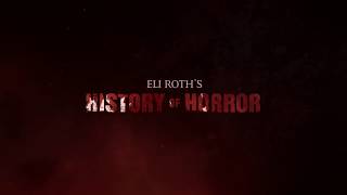 История ужасов с Элаем Ротом | Eli Roth`s History of Horror - Вступительная заставка / 2018