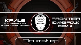 Krale ft. Jasmina Lin & Jay Christopher - Frontier (Danzfolk Remix)