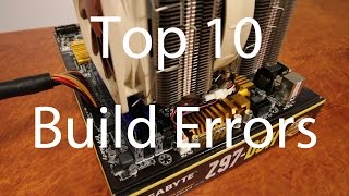 The Top 10 Computer Build Errors - How to troubleshoot a computer in 10 minutes! With EasyPCBuilder