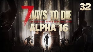Прохождение 7 Days To Die (Alpha 16) #32 Дальнее путешествие