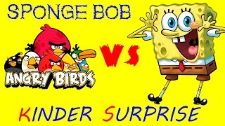 Angry Birds vs Sponge Bob Kinder Surprise Eggs Unwrapping / распаковка киндер сюрпризов губка боб