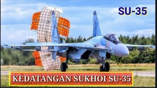 SUKHOI SU-35 INDONESIA SI PENJAGA LANGIT NUSANTARA