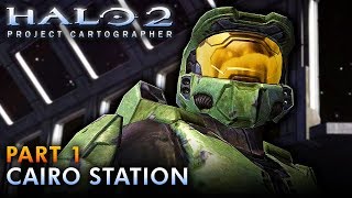 HALO 2 Project Cartographer | Walkthrough - Part 1: CAIRO STATION