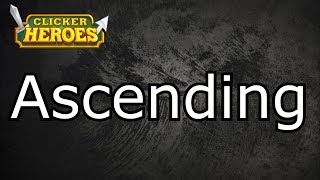 Clicker Heroes Guide: Ascending