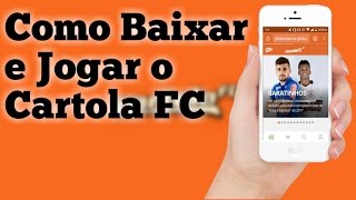 Como Baixar e Jogar Cartola FC 2017 - tutorial