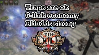 Trap builds, 6-link item economy, blind mechanic is strong - Path of Exile (3.1 Abyss)