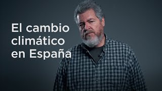 El cambio climático en España