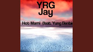 Hot Mami (feat. Yung Benbino)