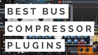 Best Bus Compressor Plugins