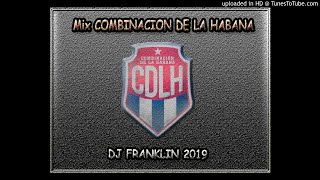 Mix Combinacion de la Habana (Youtube) - Dj Franklin 2019