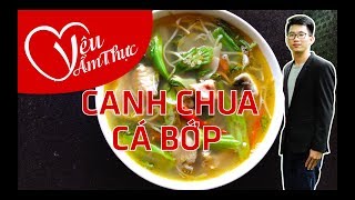 Cách Nấu Canh Chua Cá Bớp