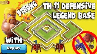 BEST TH11 STRONG DEFENSIVE LEGEND BASE 2018 REPLAY | ANTI 0 STAR BASE/ANTI LAVALOON/ANTI MAX DRAGON