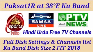 Paksat1R at 38°E Ku Band Full Dish Settings, LNB Position Setup, Channel list 2018