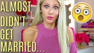 STORYTIME: ALMOST DIDN'T MAKE MY WEDDING & GET MARRIED!?