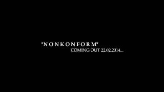 Ad-hoC - "n o n k o n f o r m" Teaser 2014