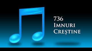 Imnuri crestine 736  Iehova-i din veac 018