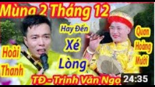 MÙNG 2 LỘC ĐẦU THÁNG -HÁT VĂN QUAN HOÀNG MƯỜI HAY NHẤT 2019