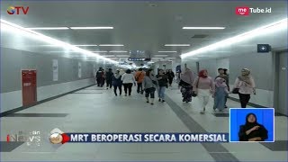 Resmi Beroperasi Komersial, Keberangkatan Pertama MRT Pukul 05.30 WIB - BIS 02/04