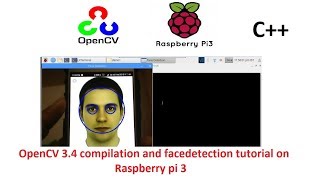 openCV 3.4(C++) source code compilation and Hello world program on Raspberry Pi 3