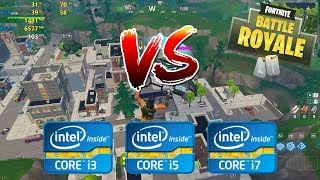 intel Core i3 vs i5 vs i7 | Fortnite Battle Royale - 1080p Competitive settings [4th gen]