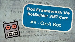 Bot Framework V4 BotBuilder .NET Core - #9 - QnA Bot