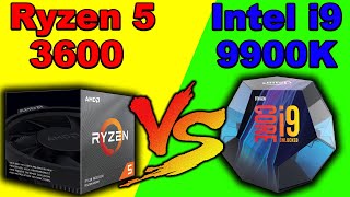 Ryzen 5 3600 vs i9 9900K | i9 9900K vs Ryzen 5 3600 | Ryzen 5 3600 Benchmark & Comparison