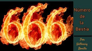 El número de la Bestia:666 | Yattenciy Bonilla