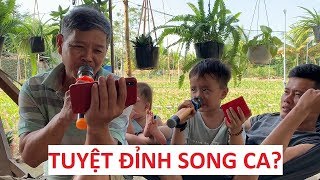 Con trai Khương Dừa và ông nội song ca, liệu có phải là Tuyệt Đỉnh Song Ca?