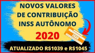 ?NOVOS VALORES DE CONTRIBUIÇÃO INSS 2020 - AUTÔNOMO I FACULTATIVO I CONTR. INDIVIDUAL (ATUALIZADO)