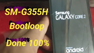 Flash Samsung Core 2 [ SM-G355H ] Mentok logo / Bootloop