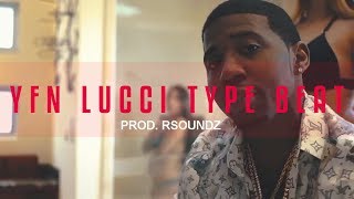 YFN LUCCI TYPE BEAT "ONLY YOU" PROD. RSOUNDZ