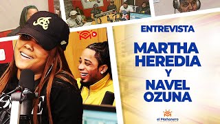 Martha Heredia confiesa LA TIENEN BLOQUEADA EN LAS EMISORAS - Navel Ozuna