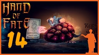Hand Of Fate [14] Король Чешуи
