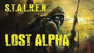 S.T.A.L.K.E.R - Lost Alpha: Припять - город призрак (Full HD 60 fps)
