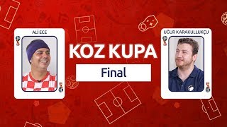 Koz Kupa – Fransa-Hırvatistan Finali TEK MAÇ | Ali Ece & Uğur Karakullukçu
