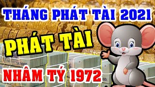 Tuổi NHÂM TÝ 1972 Gặp 3 THÁNG PHÁT TÀI NĂM 2021 TIỀN NHIỀU NỨT KÉT, GIÀU HƠN TỶ PHÚ