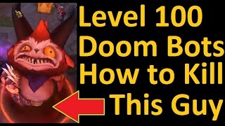 How to Beat Level 100 Doom Bots - Comprehensive Guide to Beating the Max Level Doom Bots