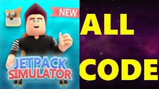 ALL CODES IN JETPACK SIMULATOR Roblox