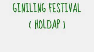 holdap giniling festival