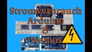 Stromverbrauch Arduino & Wemos Boards
