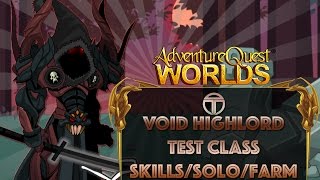 AQW - Void Highlord Class (Skills/Enhancements/Solos/Farming)