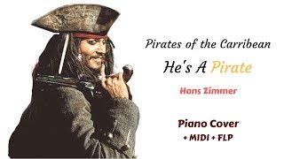 Pirates Of the Caribbean | He's a Pirate | Hans Zimmer | Piano Cover + MIDI + FLP