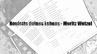 Roulette deines Lebens - Moritz Wetzel