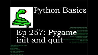 Python Basics Pygame Init and Quit