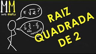 RAIZ QUADRADA DE DOIS | Minuto Matemática