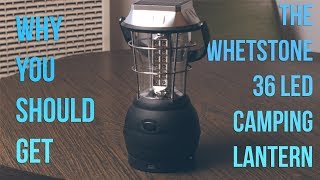 Why You Should Buy the Whetstone 36 LED Camping Lantern
