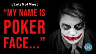 r/LetsNotMeet: "Poker Face - Reddit Singles" - rSlash LetsNotMeet