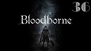 Прохождение Bloodborne - часть 36:Давние счёты