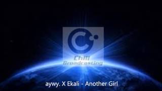 aywy X Ekali - Another Girl