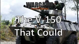 Wargame Red Dragon - The V-150 That Could
